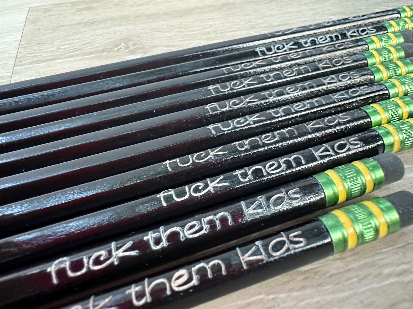 Fuck Them Kids Pencil Set of 10