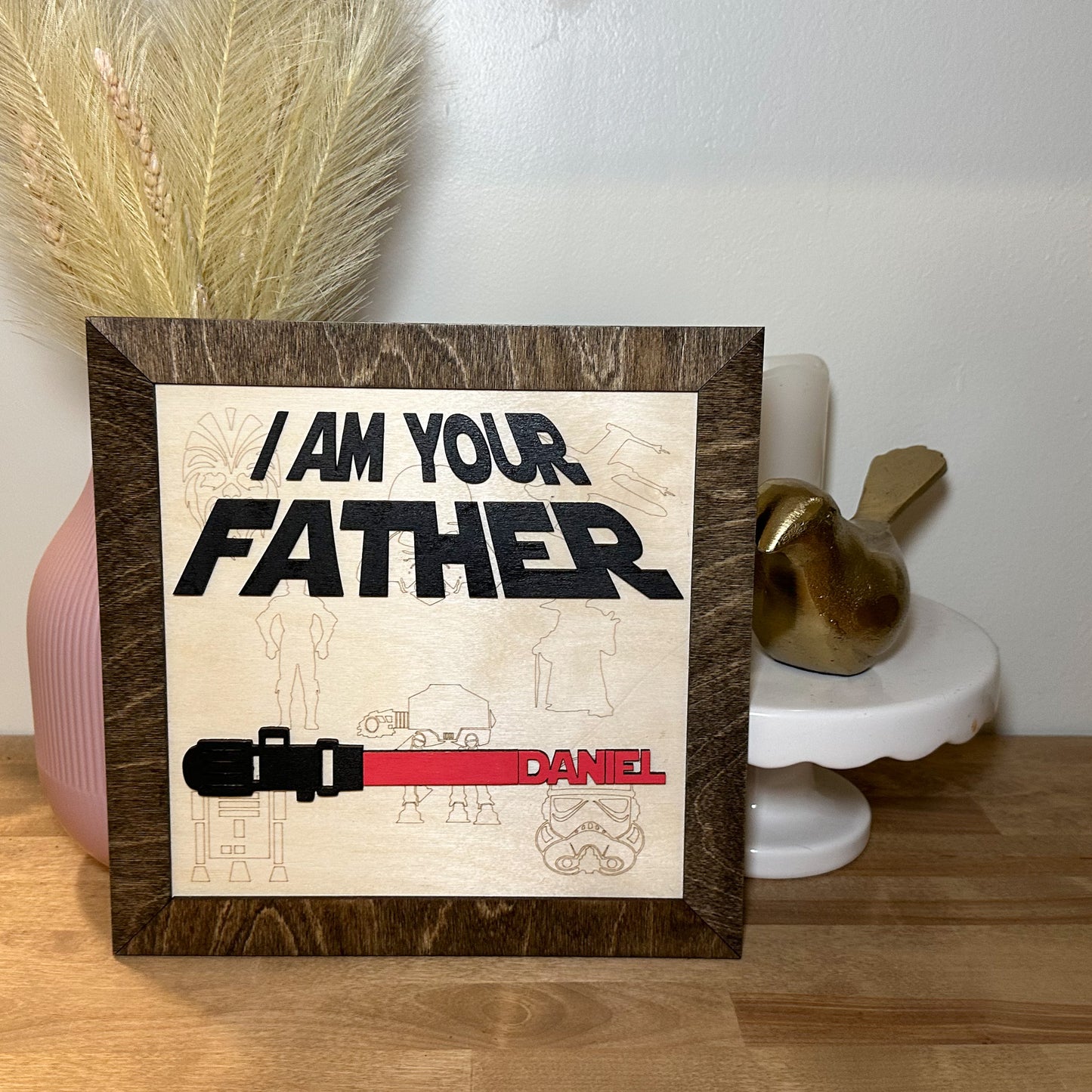 I Am Your/Their Father personalized sign