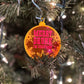 Neon Merry Drunk I'm Christmas Ornament